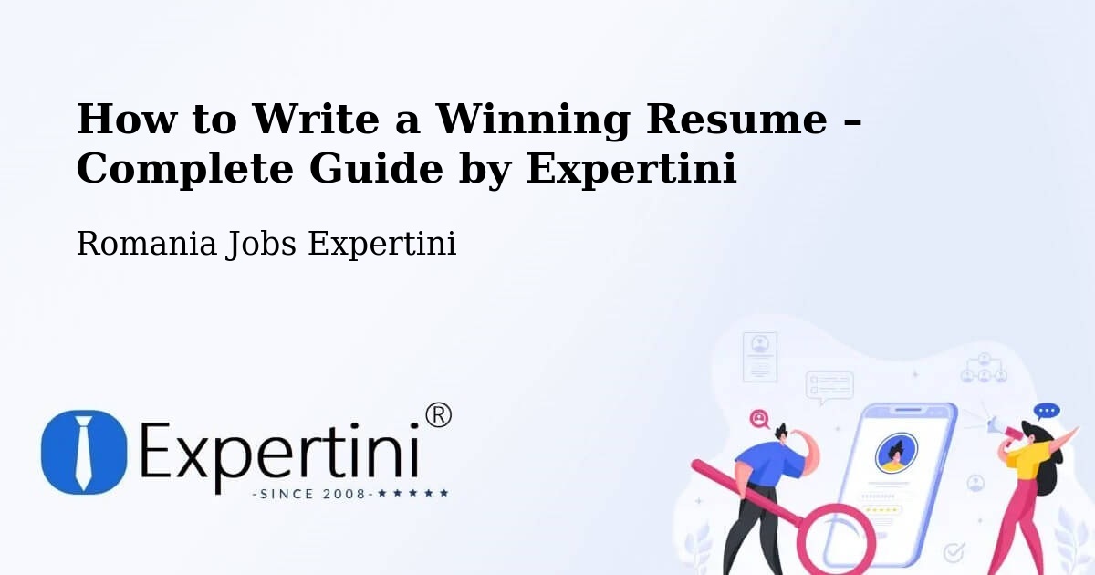 Resume Writing Guide for Job Seekers – Ghiroda - Ghiroda, Romania Jobs Expertini