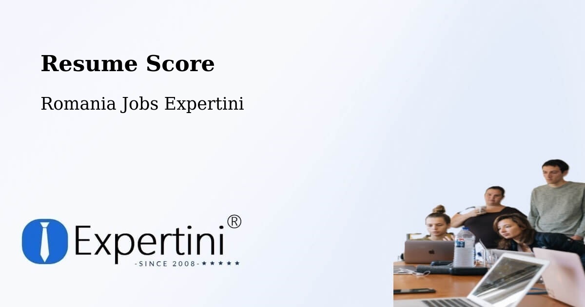 Resume Score & Job Description Match Tool – Ghiroda - Romania Jobs Expertini