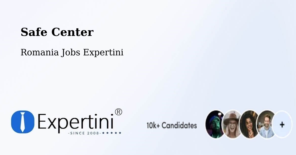 Safety Center – Ghiroda - Romania Jobs Expertini